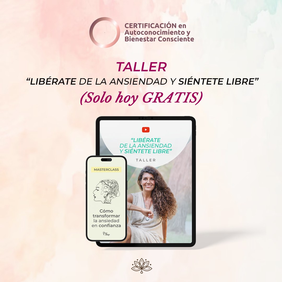 «Libérate de la ansiedad y siéntete libre»